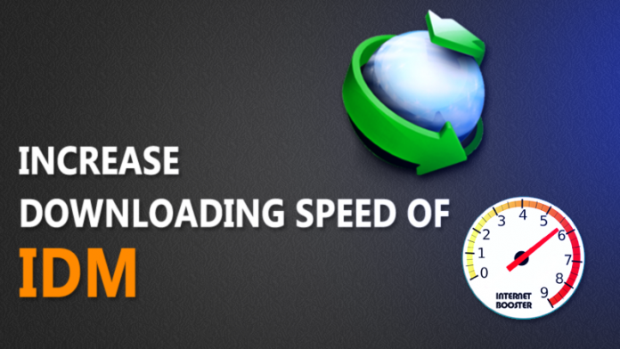 4 Ways To Increase the Download Speed of IDM
