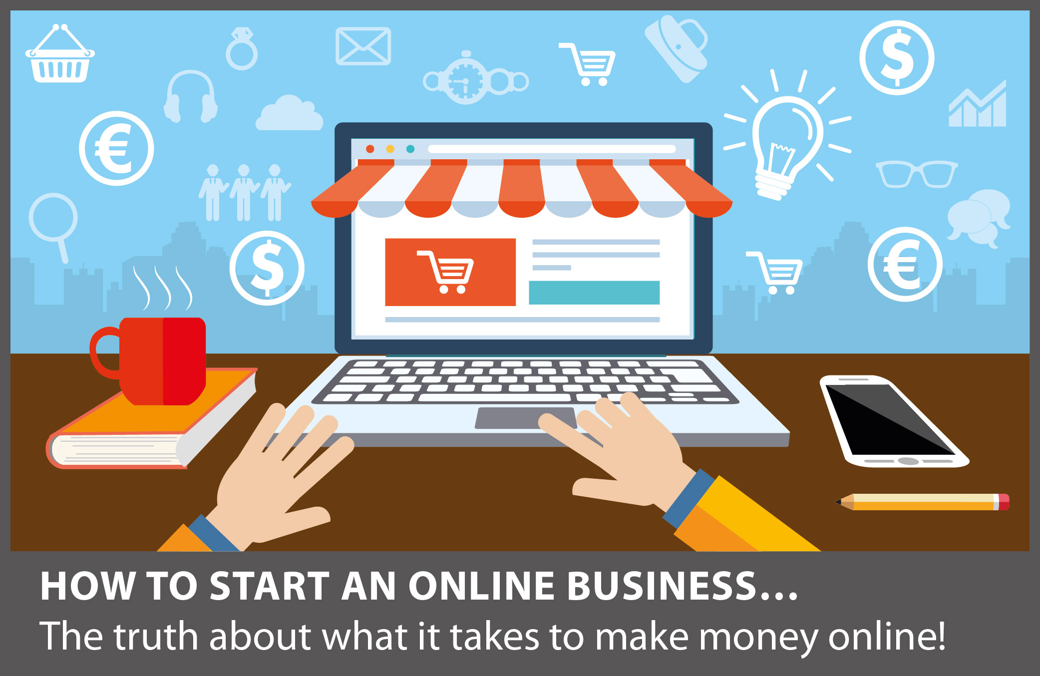 7 Powerful IDEAS to start a online business