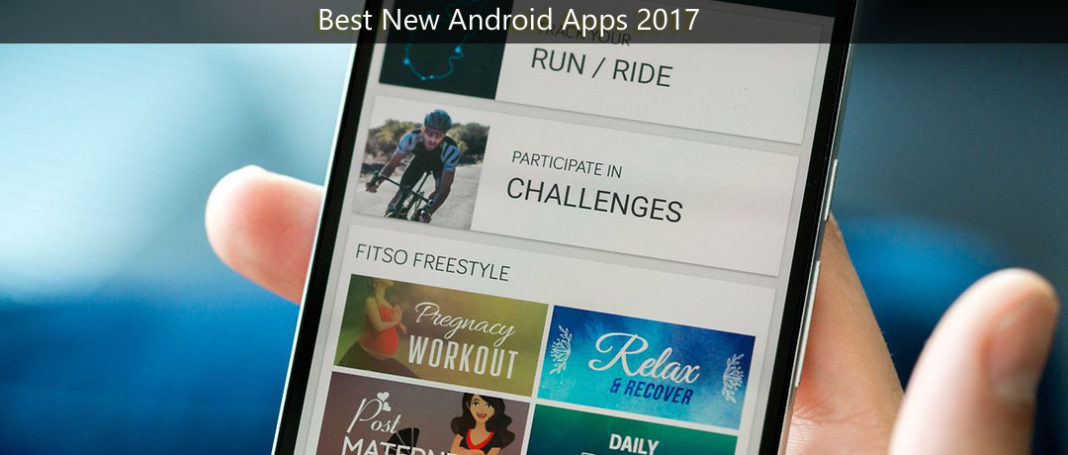latest New Android apps 2017