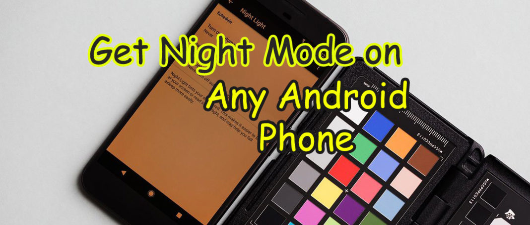 How to Enable Get Night mode on Android phone set night mode
