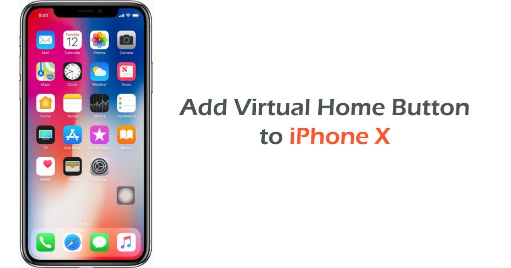 On Screen Home Button IPhone X 