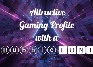 How to Make an Attractive Gaming Profile with a Bubble Font